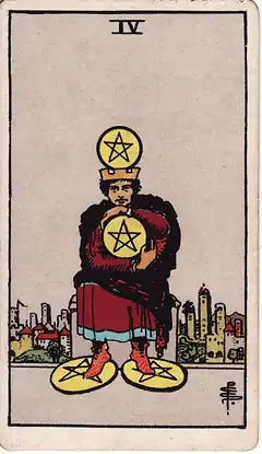 Four of Pentacles. A seated man clutches one coin to his chest, wears another as a crown, and stands on two more, a city behind him.